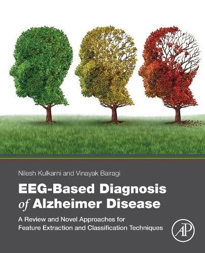 Cover image for EEG-Based Diagnosis of Alzheimer Disease: A Review and Novel Approaches for Feature Extraction and Classification Techniques