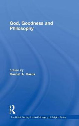 Cover image for God, Goodness and Philosophy