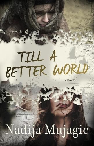 Cover image for Till a Better World: A Gripping and Emotional Women's Fiction Novel