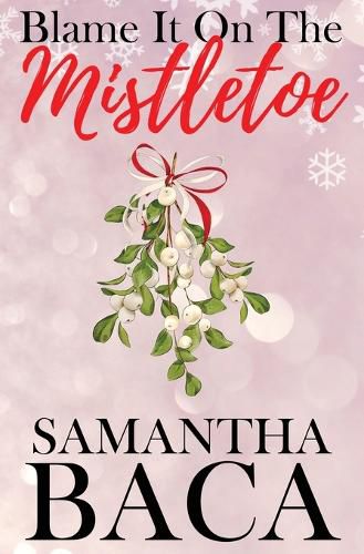 Cover image for Blame It On The Mistletoe (Special Edition)