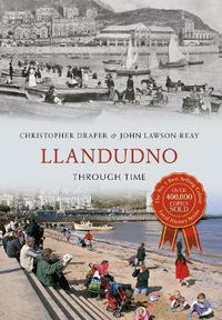 Cover image for Llandudno Through Time