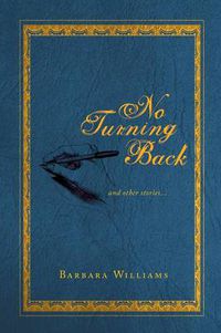 Cover image for No Turning Back: And Other Stories...