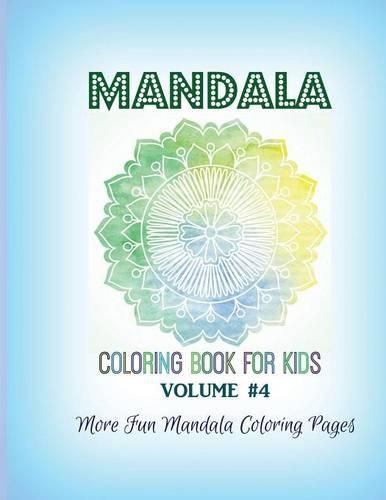 Cover image for Mandala Coloring Book for Kids: More Fun Mandala Coloring Pages