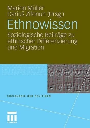 Cover image for Ethnowissen: Soziologische Beitrage zu ethnischer Differenzierung und Migration