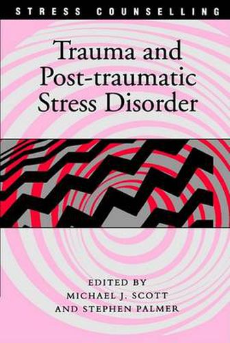 Trauma and Post-Traumatic Stress Disorder