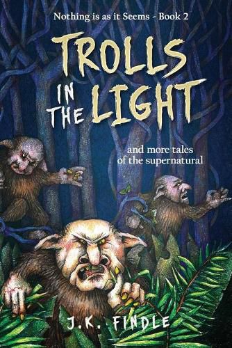 Cover image for Trolls in the Light: and more tales of the supernatural