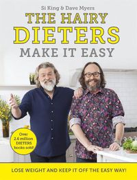 Cover image for The Hairy Dieters Make It Easy: Lose weight and keep it off the easy way