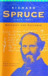 Cover image for Richard Spruce (1817-1893): Botanist and Explorer