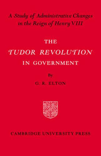 Cover image for Tudor Revolution in Government