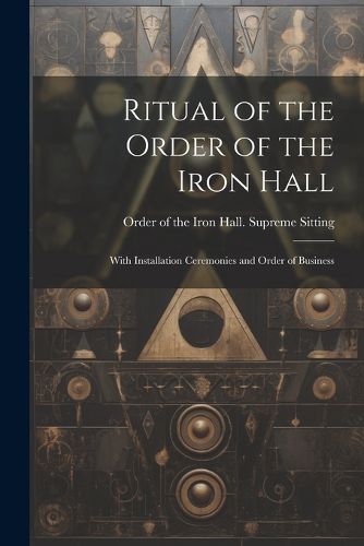 Cover image for Ritual of the Order of the Iron Hall
