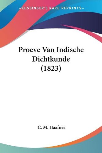 Cover image for Proeve Van Indische Dichtkunde (1823)