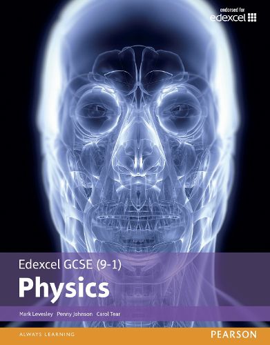 Edexcel GCSE (9-1) Physics Student Book