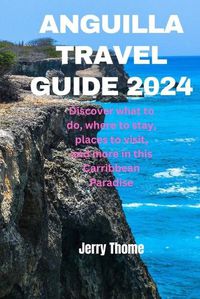 Cover image for Anguilla Trave Guide 2024