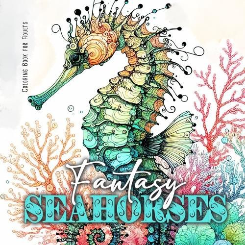 Cover image for Fantasy Seahorses Coloring Book for Adults