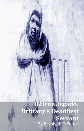 Cover image for Helene Jegado, Brittany's Deadliest Servant