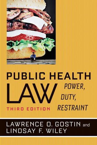 Public Health Law: Power, Duty, Restraint