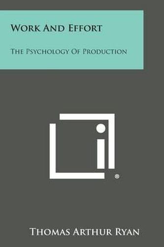 Cover image for Work and Effort: The Psychology of Production