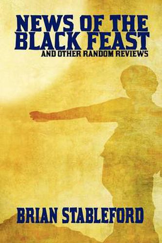 Cover image for News of the Black Feast and Other Random Reviews