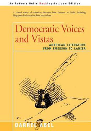 Cover image for Democratic Voices and Vistas: American Literature from Emerson to Lanier