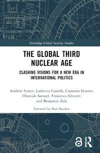 Cover image for The Global Third Nuclear Age