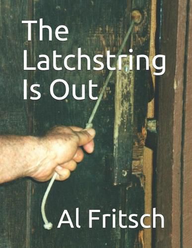 Cover image for The Latchstring Is Out