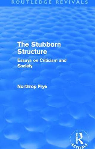 Cover image for The Stubborn Structure: Essays on Criticism and Society