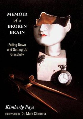 Cover image for Memoir of a Broken Brain: Falling Down and Getting Up Gracefully