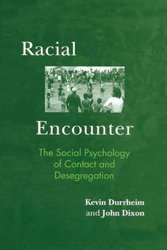 Cover image for Racial Encounter: The Social Psychology of Contact and Desegregation