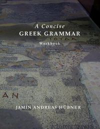 Cover image for A Concise Greek Grammar Workbook