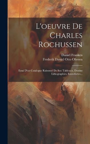 Cover image for L'oeuvre De Charles Rochussen