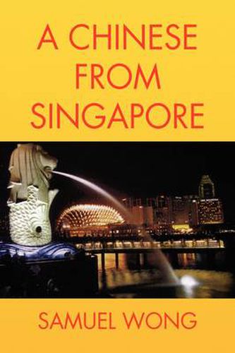 Cover image for A Chinese From Singapore