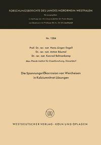 Cover image for Die Spannungsrisskorrosion Von Weicheisen in Kalziumnitrat-Loesungen