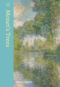 Cover image for Monet's Trees: Paintings and Drawings by Claude Monet