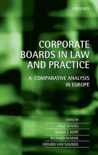 Corporate Boards in Law and Practice: A Comparative Analysis in Europe