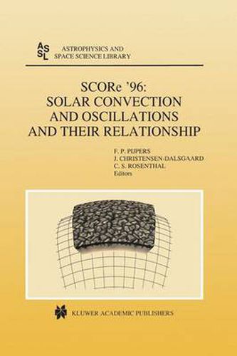 Cover image for SCORe '96: Solar Convection and Oscillations and their Relationship