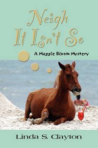 Cover image for Neigh it Isn'T So