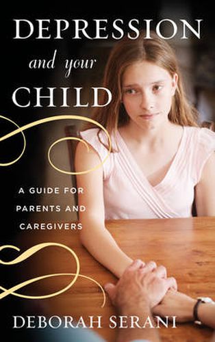 Cover image for Depression and Your Child: A Guide for Parents and Caregivers