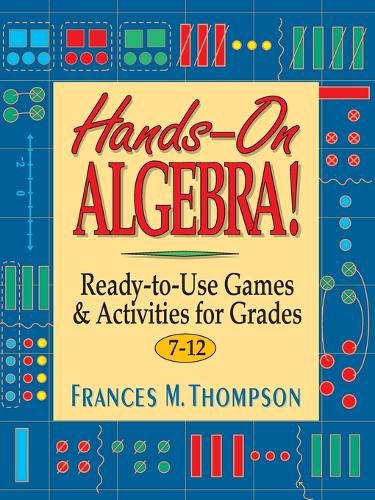 Cover image for Hands Algebra Ready Use Game Act Gr7-12: Ready-to-Use Games & Activities for Grades 7-12