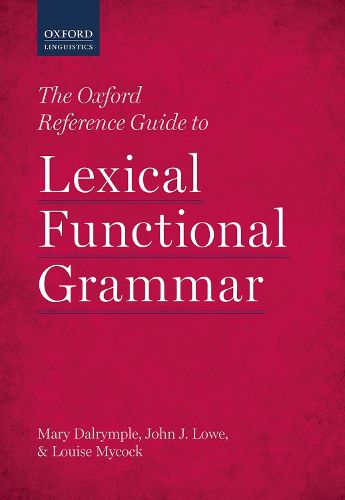 The Oxford Reference Guide to Lexical Functional Grammar