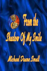 Cover image for From the Shadows of My Smile