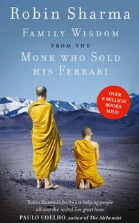 Cover image for Family Wisdom from the Monk Who Sold His Ferrari