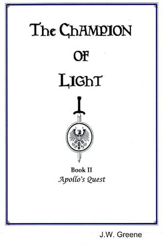 The Champion of Light, Book II: Apollo's Quest