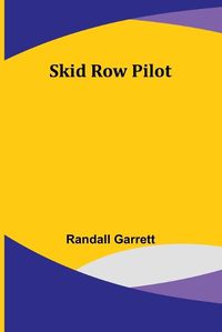 Cover image for Skid Row Pilot