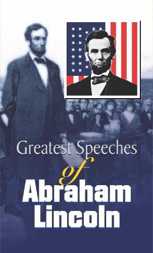 Cover image for Greatest Speeches of Abraham Lincoln