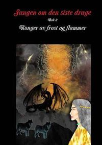 Cover image for Sangen om den siste drage Bok 2: Konger av frost og flammer