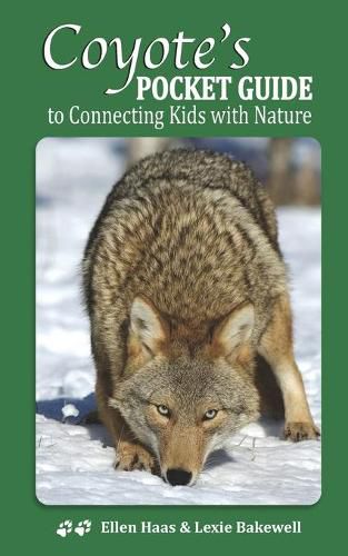 Cover image for Coyote's Pocket Guide: To Connecting Kids with Nature