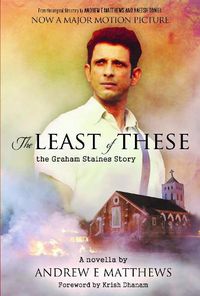 Cover image for The Least of These: The Graham Staines Story