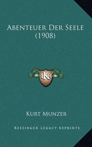 Cover image for Abenteuer Der Seele (1908)