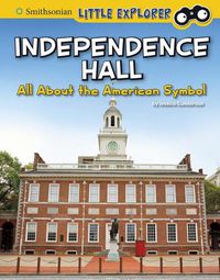 Cover image for Independence Hall: All about the American Symbol