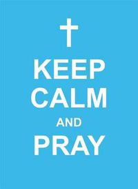 Cover image for Keep Calm and Pray